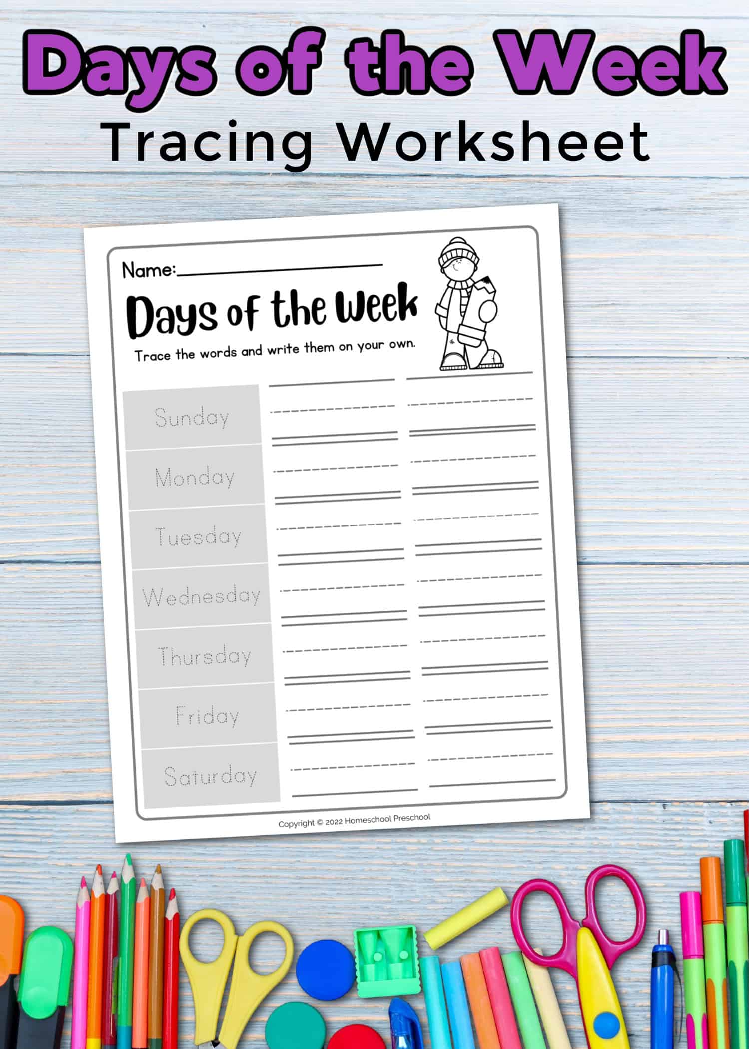 Free printable Days Of The Week Traceable Worksheets for tracing and writing practice